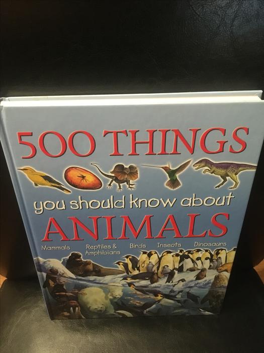 HARDCOVER BOOK:  500 THINGS YOU SHOULD KNOW ABOUT ANIMALS display photo