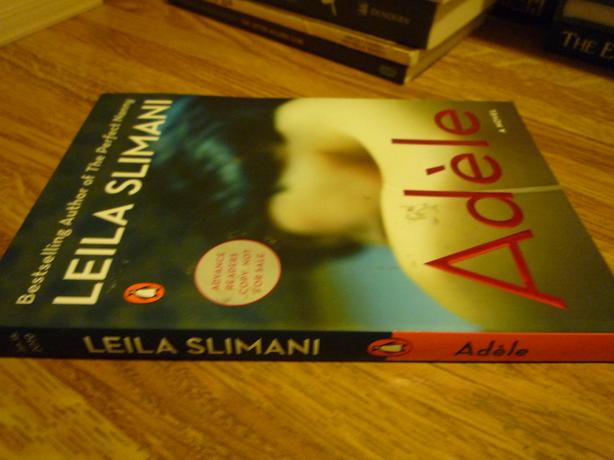 Adèle: A Novel by Leila Slimani - Advanced Readers Copy image 1