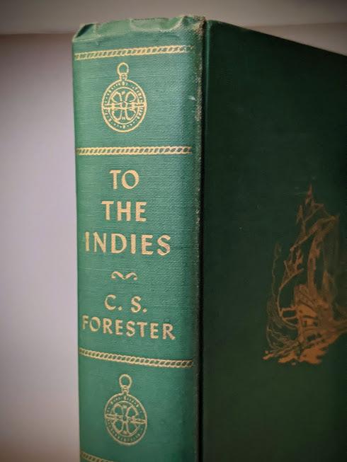 1940 To The Indies by FORESTER, C. S – First Canadian Edition display photo
